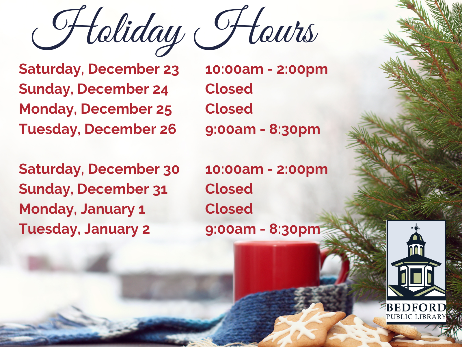 Holiday Hours at the Bedford Public Library Bedford Public Library